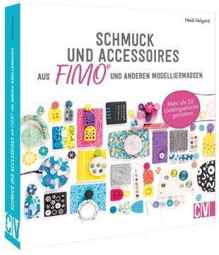 portada Schmuck und Accessoires aus Fimo® und Anderen Modelliermassen Über 30 Lieblingsstücke Gestalten (en Alemán)