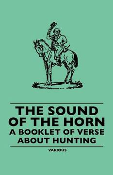 portada the sound of the horn - a booklet of verse about hunting