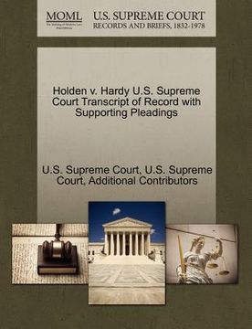 portada holden v. hardy u.s. supreme court transcript of record with supporting pleadings (in English)
