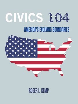 portada Civics 104: America's Evolving Boundaries (en Inglés)