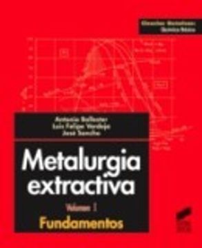 portada Metalurgia Extractiva (fundamentos*procesos de obtencion)