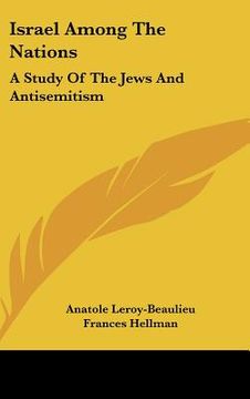portada israel among the nations: a study of the jews and antisemitism (en Inglés)