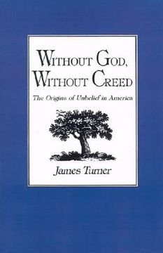 portada without god, without creed: the origins of unbelief in america