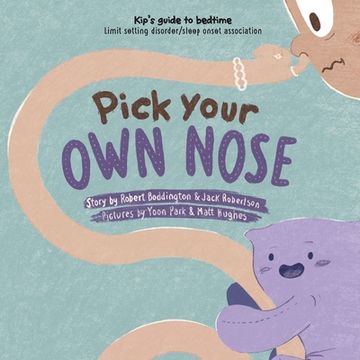 portada Pick Your Own Nose (en Inglés)