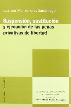 portada Suspension, Sustitucion y Ejecucion de las Penas Privativas de li Bertad (in Spanish)