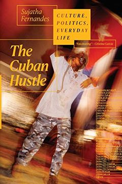 portada The Cuban Hustle: Culture, Politics, Everyday Life (en Inglés)