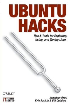 portada Ubuntu Hacks: Tips & Tools for Exploring, Using, and Tuning Linux (en Inglés)