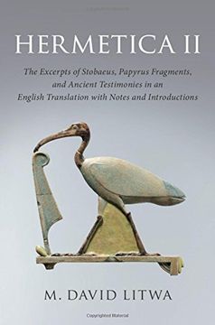 portada Hermetica ii: The Excerpts of Stobaeus, Papyrus Fragments, and Ancient Testimonies in an English Translation With Notes and Introduction (en Inglés)