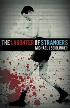 portada The Laughter of Strangers (en Inglés)
