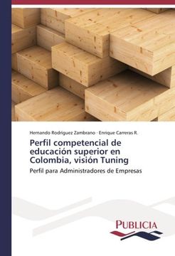 portada Perfil competencial de educación superior en Colombia, visión Tuning: Perfil para Administradores de Empresas (Spanish Edition)