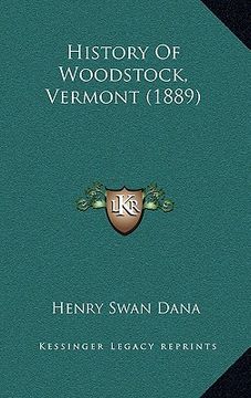portada history of woodstock, vermont (1889) (in English)