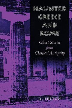 portada Haunted Greece and Rome: Ghost Stories From Classical Antiquity (in English)