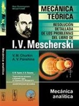 portada Mecánica Teórica: Resolución Detallada de los Problemas del Libro de I. V. Mescherski