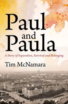 portada Paul and Paula: A Story of Separation, Survival and Belonging (en Inglés)
