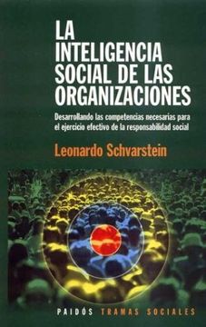 portada La Inteligencia Social de las Organizaciones: Desarrollando las Competencias Necesarias Para el Ejercicio Efectivo de la Responsabilidad Social (in Spanish)