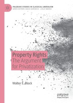 portada Property Rights: The Argument for Privatization (en Inglés)