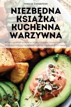 portada NiezbĘdna KsiĄŻka Kuchenna Warzywna (en Polaco)