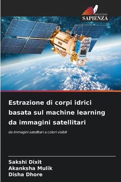 portada Estrazione di corpi idrici basata sul machine learning da immagini satellitari (in Italian)