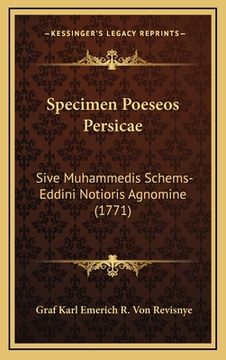 portada Specimen Poeseos Persicae: Sive Muhammedis Schems-Eddini Notioris Agnomine (1771) (in Latin)