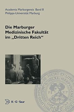 portada Die Marburger Medizinische Fakultat im Dritten Reich (en Alemán)
