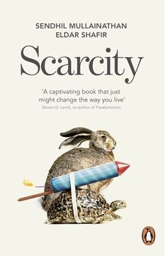 portada Scarcity: The True Cost of not Having Enough (en Inglés)