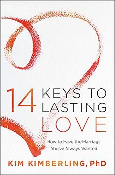 portada 14 Keys to Lasting Love: How to Have the Marriage You've Always Wanted (in English)