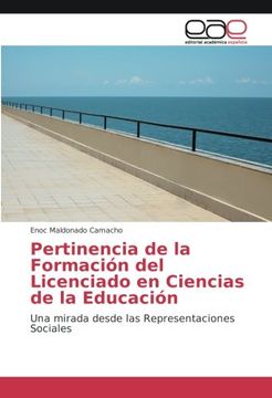 portada Pertinencia de la Formación del Licenciado en Ciencias de la Educación: Una mirada desde las Representaciones Sociales