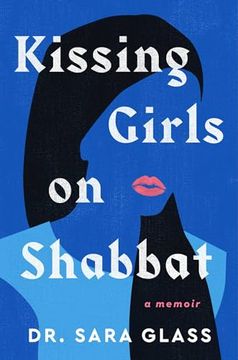 portada Kissing Girls on Shabbat: A Memoir (en Inglés)