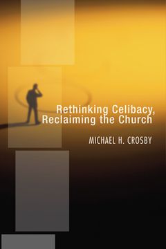 portada Rethinking Celibacy, Reclaiming the Church (in English)