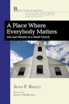 portada A Place Where Everybody Matters (House of Prisca and Aquila) (en Inglés)