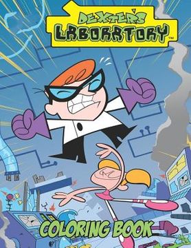 portada Dexter's Laboratory Coloring Book: Coloring Book for Kids and Adults with Fun, Easy, and Relaxing Coloring Pages (en Inglés)