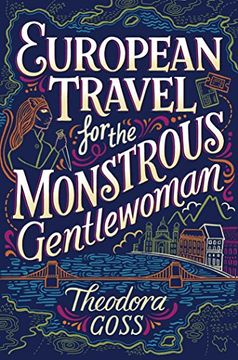 portada European Travel for the Monstrous Gentlewoman (Mary Jekyll) (en Inglés)