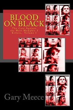 portada Blood on Black: The Case Against the West Memphis 3 Killers (en Inglés)