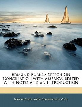 portada edmund burke's speech on conciliation with america: edited with notes and an introduction