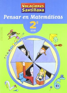 Vacaciónes Santillana, pensar en matemáticas, 2 ESO