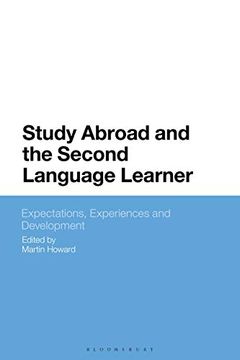portada Study Abroad and the Second Language Learner: Expectations, Experiences and Development (en Inglés)