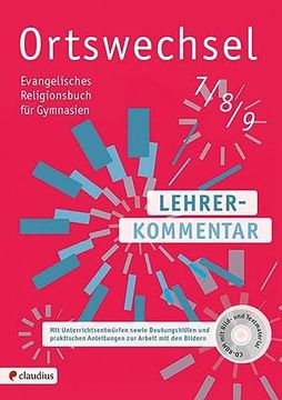 portada Ortswechsel 7/8/9 Lehrerkommentar: Mit Unterrichtsentwürfen Sowie Deutungshilfen und Praktischen Anleitungen zur Arbeit mit den Bildern. Mit Cd-Rom (en Alemán)