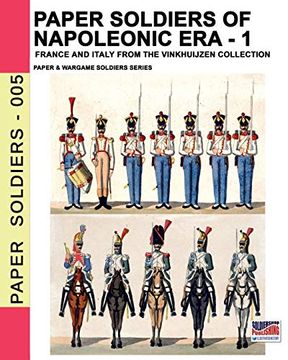 portada Paper Soldiers of Napoleonic era -1: France and Italy From the Vinkhuijzen Collection (en Inglés)