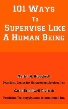 portada 101 ways to supervise like a human being (en Inglés)
