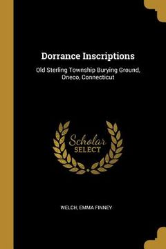 portada Dorrance Inscriptions: Old Sterling Township Burying Ground, Oneco, Connecticut