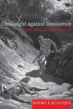 portada onslaught against innocence: cain, abel, and the yahwist (en Inglés)
