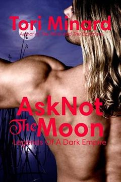 portada Ask Not The Moon (en Inglés)