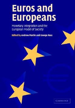 portada euros and europeans: monetary integration and the european model of society (en Inglés)