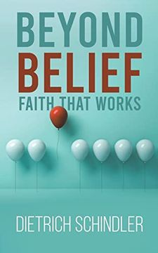 portada Beyond Belief - Faith That Works (in English)