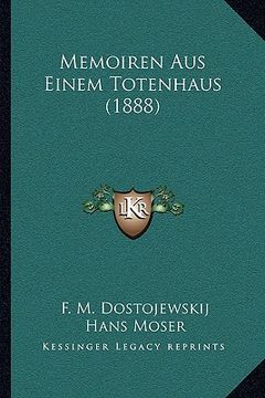 portada Memoiren Aus Einem Totenhaus (1888) (en Alemán)