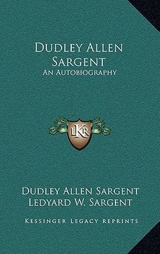portada dudley allen sargent: an autobiography (en Inglés)