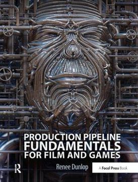 portada Production Pipeline Fundamentals for Film and Games