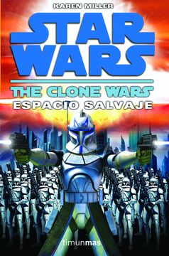 portada The Clone Wars: Espacio Salvaje (star Wars 02) Ciencia Ficcion (in Spanish)