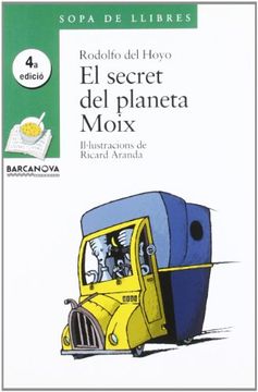 portada El Secret del Planeta Moix (Llibres Infantils i Juvenils - Sopa de Llibres. Sèrie Verda) (en Catalá)
