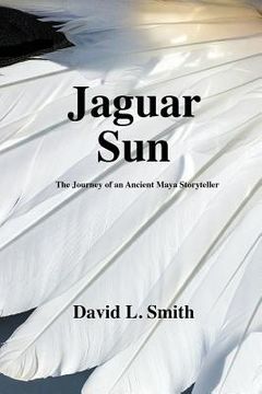 portada Jaguar Sun: The Journey of an Ancient Maya Storyteller